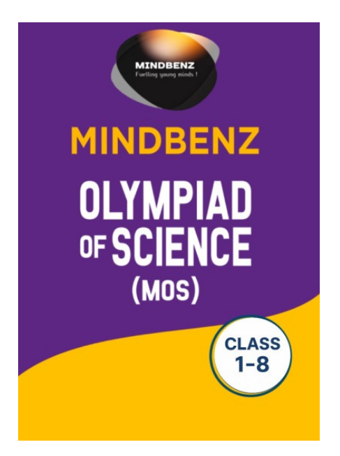 Mindbenz Olympiad of Science (MOS) Class: 1 to 8