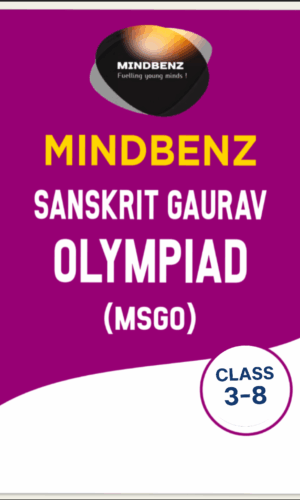 Mindbenz Sanskrit Gaurav Olympiad (MSGO) Classes: 3 to 8