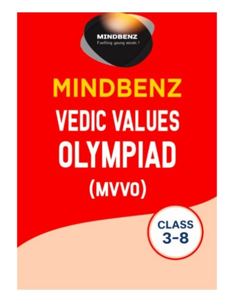 Mindbenz Vedic Values Olympiad (MVVO) Class: 3 to 8