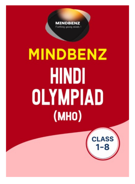 Mindbenz Hindi Olympiad (MHO) Class: 1 to 8
