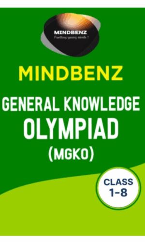 Mindbenz General Knowledge Olympiad (MGKO) Book Class: 1 to 8